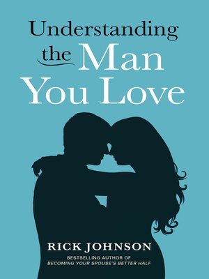 cover image of Understanding the Man You Love